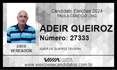 Candidato ADEIR QUEIROZ 2024 - PAULA CÂNDIDO - Eleições