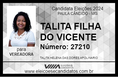 Candidato TALITA DO VICENTE DA GOIABA 2024 - PAULA CÂNDIDO - Eleições