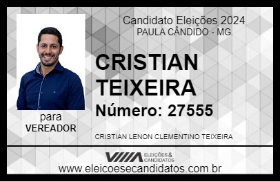 Candidato CRISTIAN TEIXEIRA 2024 - PAULA CÂNDIDO - Eleições