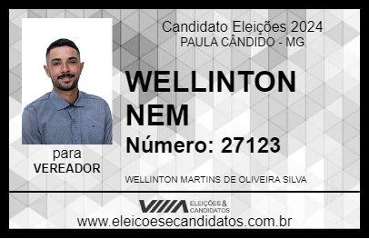 Candidato WELLINTON NEM 2024 - PAULA CÂNDIDO - Eleições