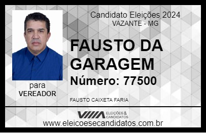 Candidato FAUSTO DA GARAGEM 2024 - VAZANTE - Eleições