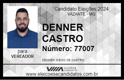 Candidato DENNER CASTRO 2024 - VAZANTE - Eleições