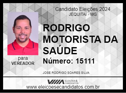 Candidato RODRIGO MOTORISTA DA SAÚDE 2024 - JEQUITAÍ - Eleições