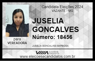 Candidato JUSELIA GONCALVES 2024 - VAZANTE - Eleições