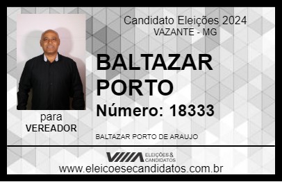 Candidato BALTAZAR PORTO 2024 - VAZANTE - Eleições