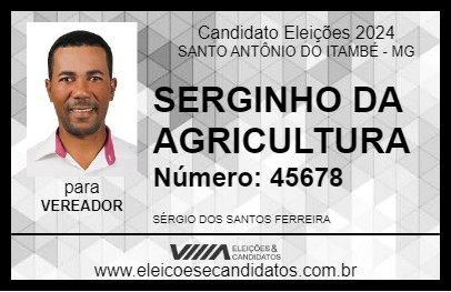 Candidato SERGINHO DA AGRICULTURA 2024 - SANTO ANTÔNIO DO ITAMBÉ - Eleições