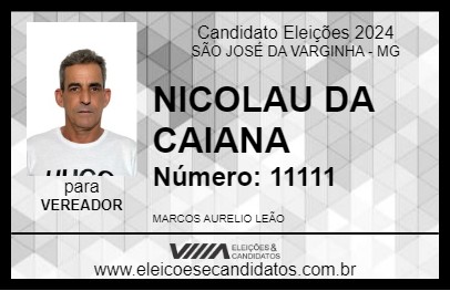 Candidato NICOLAU DA CAIANA 2024 - SÃO JOSÉ DA VARGINHA - Eleições