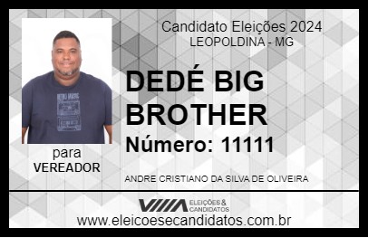 Candidato DEDÉ BIG BROTHER 2024 - LEOPOLDINA - Eleições