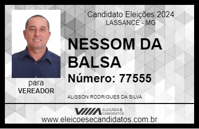 Candidato NESSOM DA BALSA 2024 - LASSANCE - Eleições