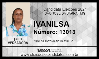 Candidato IVANILSA CARVALHO 2024 - SÃO JOSÉ DA BARRA - Eleições