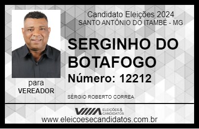 Candidato SERGINHO DO BOTAFOGO 2024 - SANTO ANTÔNIO DO ITAMBÉ - Eleições