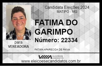 Candidato FATIMA DO GARIMPO 2024 - MATIPÓ - Eleições