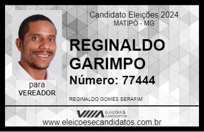 Candidato REGINALDO GARIMPO 2024 - MATIPÓ - Eleições