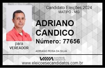 Candidato ADRIANO CANDICO 2024 - MATIPÓ - Eleições