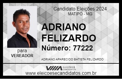 Candidato ADRIANO FELIZARDO 2024 - MATIPÓ - Eleições