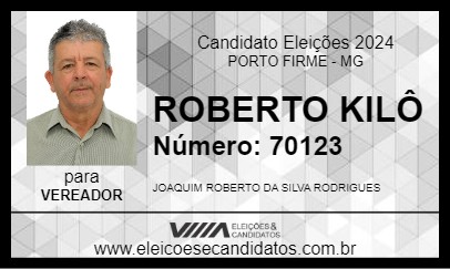 Candidato ROBERTO KILÔ 2024 - PORTO FIRME - Eleições