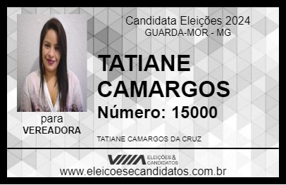 Candidato TATIANE CAMARGOS 2024 - GUARDA-MOR - Eleições