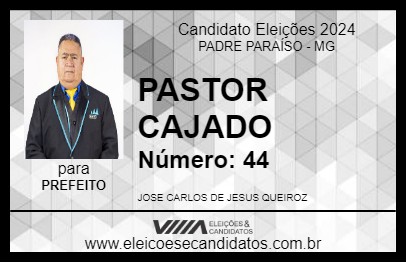 Candidato PASTOR CAJADO 2024 - PADRE PARAÍSO - Eleições