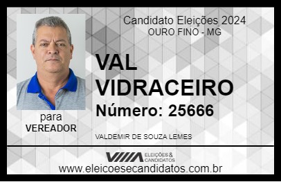 Candidato VAL VIDRACEIRO 2024 - OURO FINO - Eleições