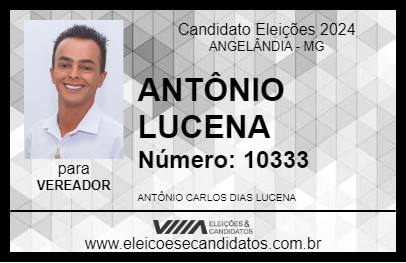 Candidato ANTÔNIO LUCENA 2024 - ANGELÂNDIA - Eleições