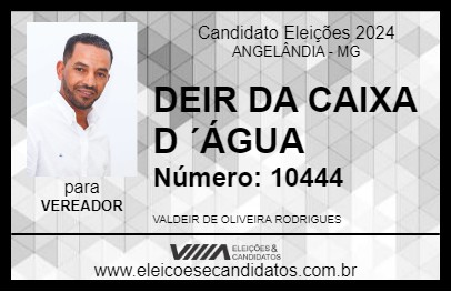 Candidato DEIR DA CAIXA D ´ÁGUA 2024 - ANGELÂNDIA - Eleições