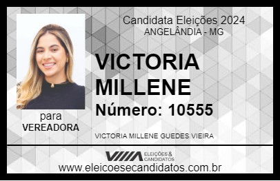 Candidato VICTORIA MILLENE 2024 - ANGELÂNDIA - Eleições