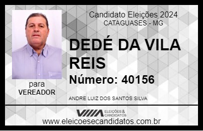 Candidato DEDÉ DA VILA REIS 2024 - CATAGUASES - Eleições