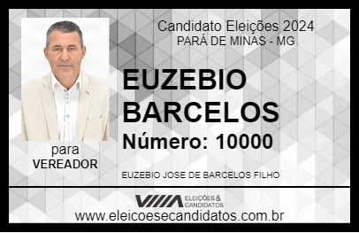 Candidato EUZEBIO BARCELOS 2024 - PARÁ DE MINAS - Eleições