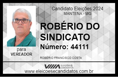 Candidato ROBÉRIO DO SINDICATO 2024 - MANTENA - Eleições