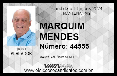 Candidato MARQUIM MENDES 2024 - MANTENA - Eleições