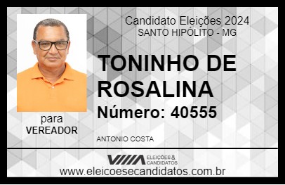 Candidato TONINHO DE ROSALINA 2024 - SANTO HIPÓLITO - Eleições