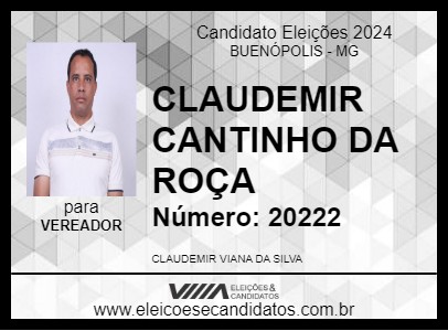 Candidato CLAUDEMIR CANTINHO DA ROÇA 2024 - BUENÓPOLIS - Eleições