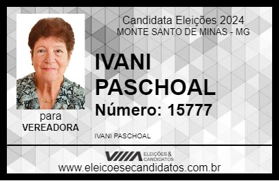 Candidato IVANI PASCHOAL 2024 - MONTE SANTO DE MINAS - Eleições