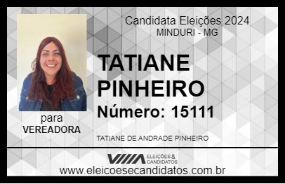 Candidato TATIANE PINHEIRO 2024 - MINDURI - Eleições