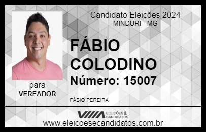 Candidato FÁBIO COLODINO 2024 - MINDURI - Eleições