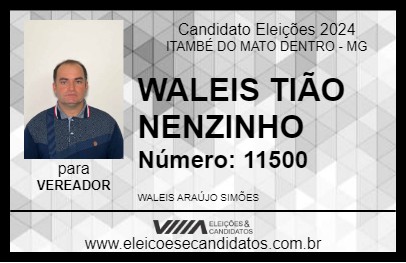 Candidato WALEIS TIÃO NENZINHO 2024 - ITAMBÉ DO MATO DENTRO - Eleições