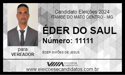 Candidato ÉDER DO SAUL 2024 - ITAMBÉ DO MATO DENTRO - Eleições