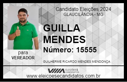 Candidato GUILLA MENDES 2024 - GLAUCILÂNDIA - Eleições