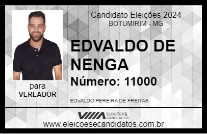 Candidato EDVALDO DE NENGA 2024 - BOTUMIRIM - Eleições