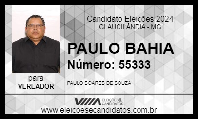 Candidato PAULO BAHIA 2024 - GLAUCILÂNDIA - Eleições