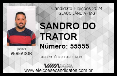 Candidato SANDRO DO TRATOR 2024 - GLAUCILÂNDIA - Eleições