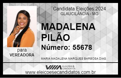 Candidato MADALENA PILÃO 2024 - GLAUCILÂNDIA - Eleições