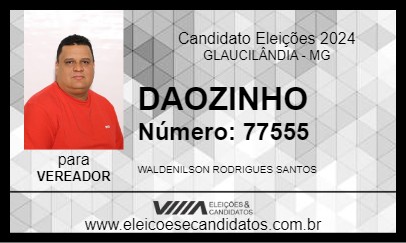 Candidato DAOZINHO 2024 - GLAUCILÂNDIA - Eleições