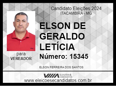 Candidato ELSON DE GERALDO LETÍCIA 2024 - ITACAMBIRA - Eleições