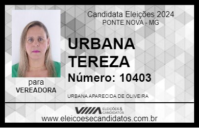 Candidato URBANA TEREZA 2024 - PONTE NOVA - Eleições