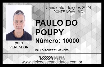 Candidato PAULO DO POUPY 2024 - PONTE NOVA - Eleições