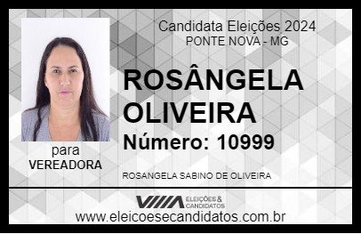 Candidato ROSÂNGELA OLIVEIRA 2024 - PONTE NOVA - Eleições