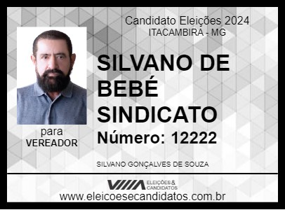 Candidato SILVANO DE BEBÉ SINDICATO 2024 - ITACAMBIRA - Eleições