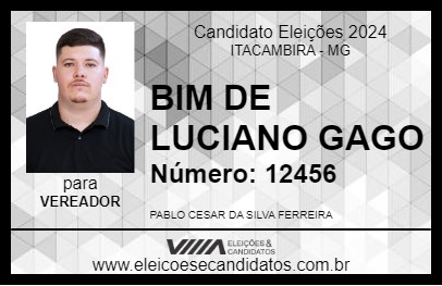 Candidato BIM DE LUCIANO GAGO 2024 - ITACAMBIRA - Eleições