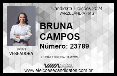 Candidato BRUNA CAMPOS 2024 - VARZELÂNDIA - Eleições